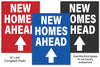 8pk New Homes Ahead Real Estate Signs